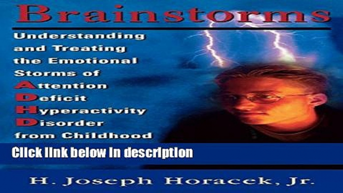 Books Brainstorms: Understanding and Treating Emotional Storms of ADHD from Childhood through