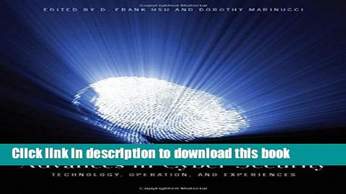 Ebook Advances in Cyber Security: Technology, Operation, and Experiences Full Download