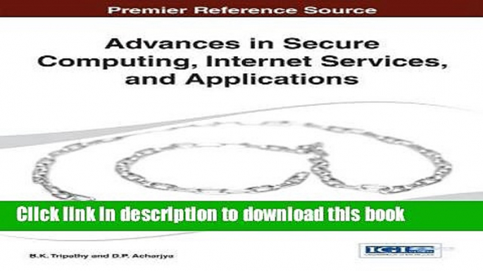 Books Advances in Secure Computing, Internet Services, and Applications Full Download