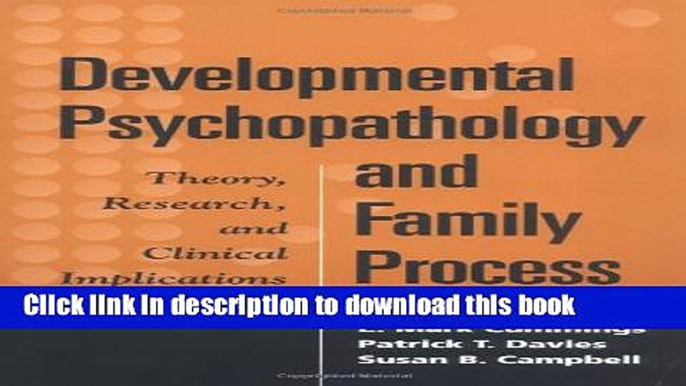 Books Developmental Psychopathology and Family Process: Theory, Research, and Clinical