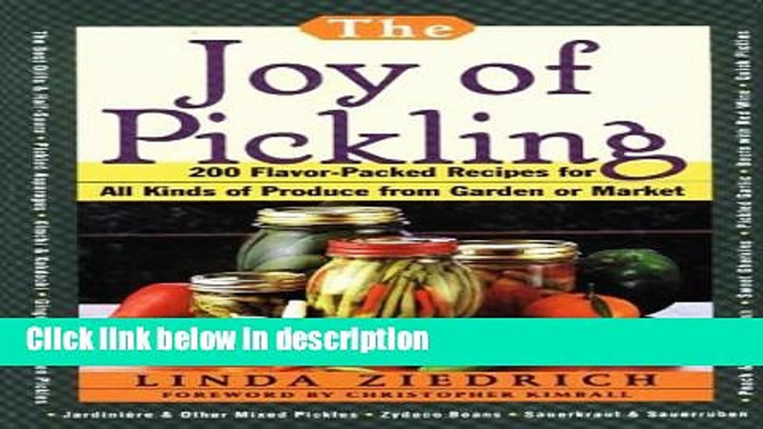 Books The Joy of Pickling: 200 Flavor-Packed Recipes for All Kinds of Produce from Garden or