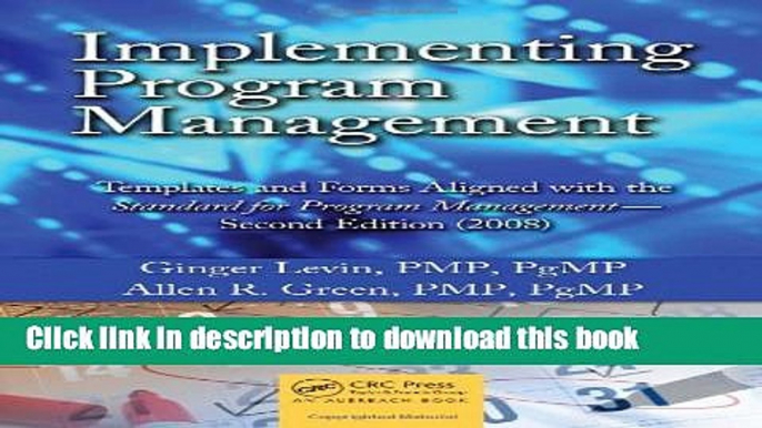 Ebook Implementing Program Management: Templates and Forms Aligned with the Standard for Program