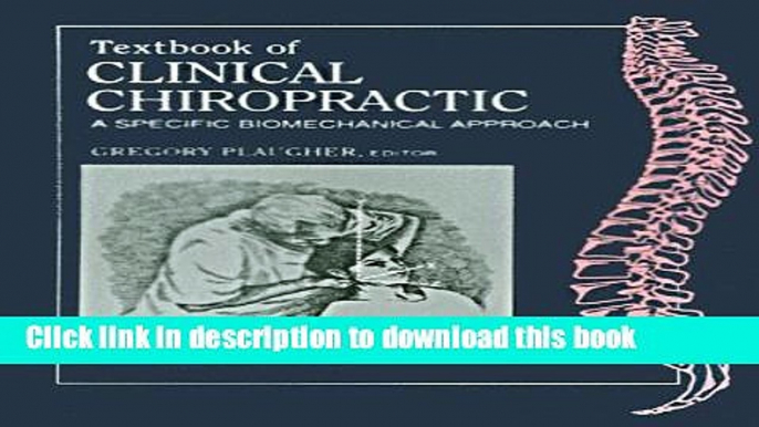 Ebook Textbook of Clinical Chiropractic: A Specific Biomechanical Approach Full Online