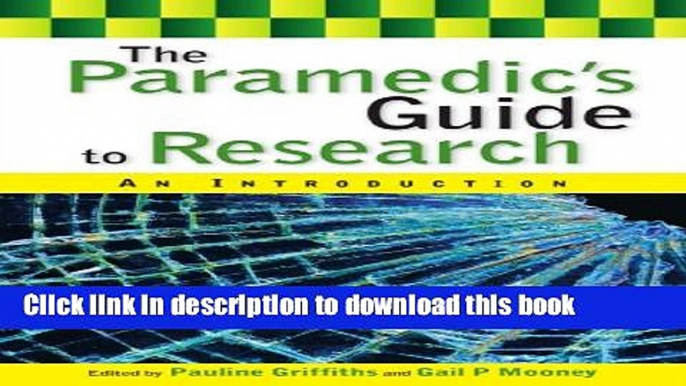 Books The Paramedic s Guide to Research: An Introduction Free Download