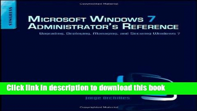 Books Microsoft Windows 7 Administrator s Reference: Upgrading, Deploying, Managing, and Securing