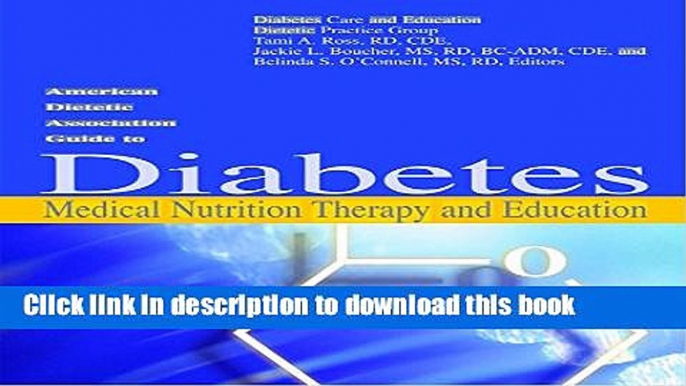 Books American Dietetic Association Guide to Diabetes Medical Nutrition Therapy And Education Full