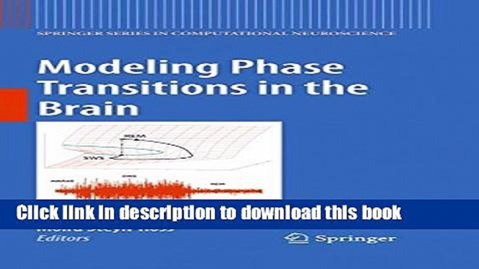 Ebook Modeling Phase Transitions in the Brain (Springer Series in Computational Neuroscience) Full