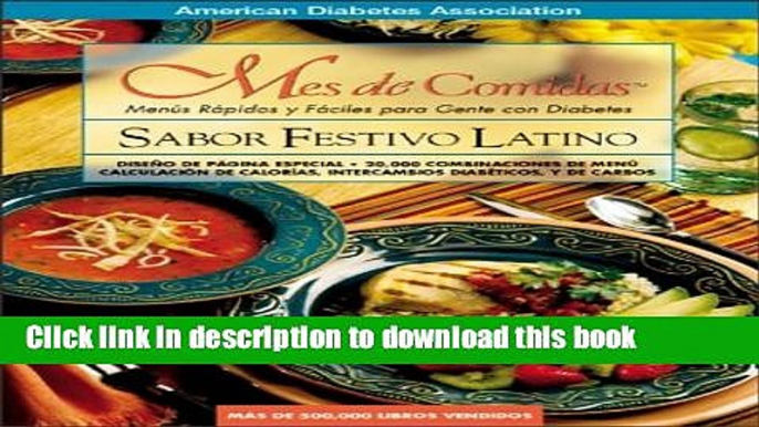 Books Mes de Comidas: Sabor Festivo Latino Full Online