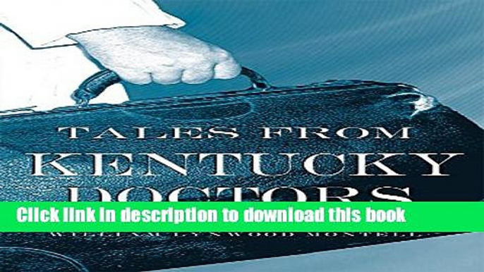 Ebook Tales from Kentucky Doctors Free Download