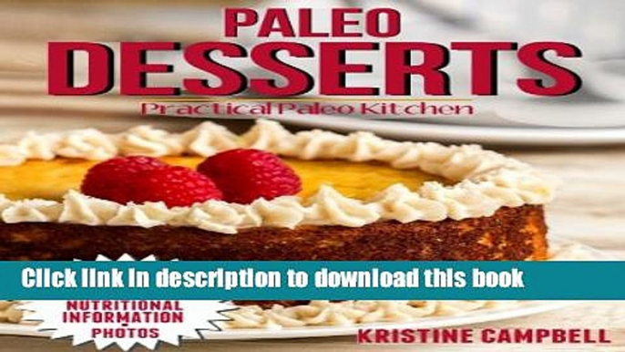 [Read PDF] Paleo Desserts: 70 Delicous   Healthy Gluten-free, Sugar-free, Allergy Free, Low carb