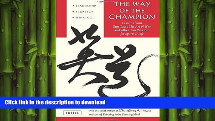 READ THE NEW BOOK The Way of the Champion: Lessons from Sun Tzu s The art of War and other Tao