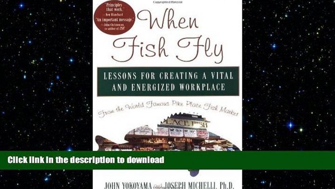 FAVORIT BOOK When Fish Fly: Lessons for Creating a Vital and Energized Workplace from the World