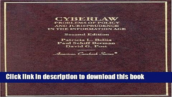 Download  Cyberlaw: Problems of Policy and Jurisprudence in the Information Age  Free Books