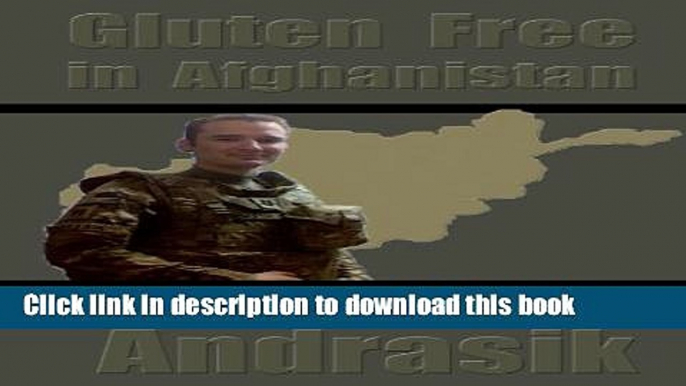 [Read PDF] Gluten Free in Afghanistan Ebook Online