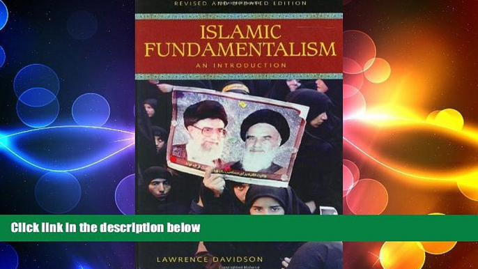 FREE DOWNLOAD  Islamic Fundamentalism: An Introduction, 2nd Edition (Greenwood Press Guide to