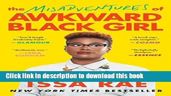 Ebook The Misadventures of Awkward Black Girl Free Online