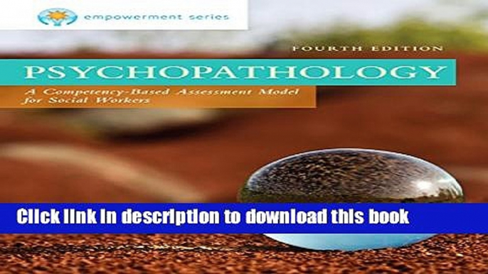 Ebook Empowerment Series: Psychopathology: A Competency-based Assessment Model for Social Workers