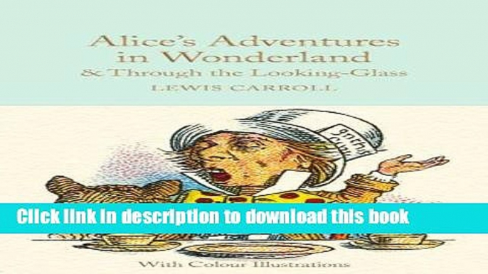 Books Alice s Adventures in Wonderland   Through the Looking-Glass (Macmillan Collector s Library)