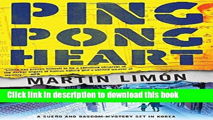 Ebook Ping-Pong Heart (A Sergeants SueÃ±o and Bascom Novel) Full Online