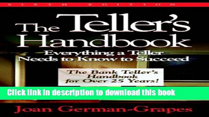 Books The Teller s Handbook: Everything a Teller Needs to Know to Succeed: Everything a Teller