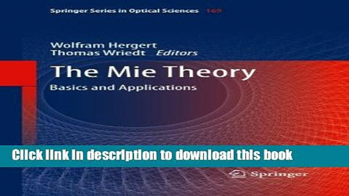 Books The Mie Theory: Basics and Applications (Springer Series in Optical Sciences) Full Online