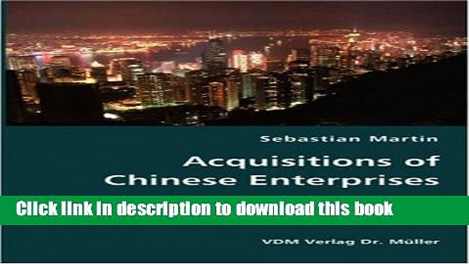 Ebook Acquisitions of Chinese Enterprises- An Alternative Form of FDI Full Online