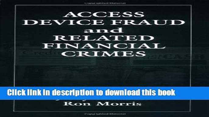 Books Access Device Fraud and Related Financial Crimes Free Online