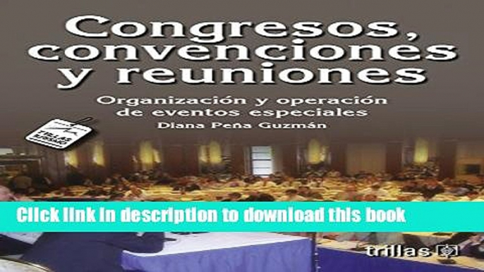 Download  Congresos, convenciones y reuniones/ Congresses, conventions and meetings: Organizacion