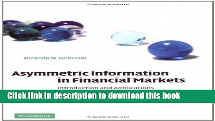 [Read PDF] Asymmetric Information in Financial Markets: Introduction and Applications Download Free