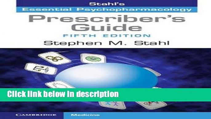 Books Prescriber s Guide: Stahl s Essential Psychopharmacology (Stahl s Essential