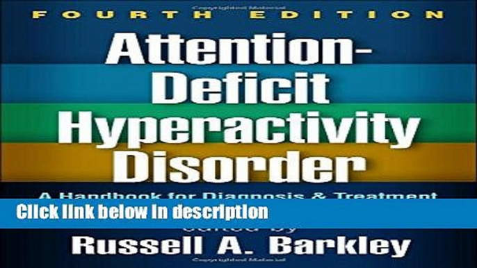 Ebook Attention-Deficit Hyperactivity Disorder, Fourth Edition: A Handbook for Diagnosis and