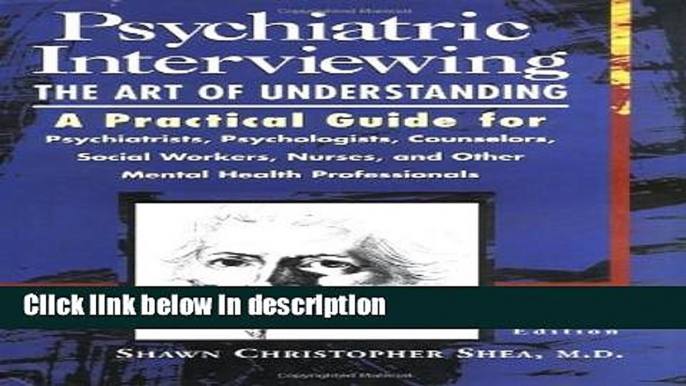 Ebook Psychiatric Interviewing: the Art of Understanding A Practical Guide for Psychiatrists,