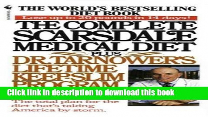 [Read PDF] The Complete Scarsdale Medical Diet Download Free