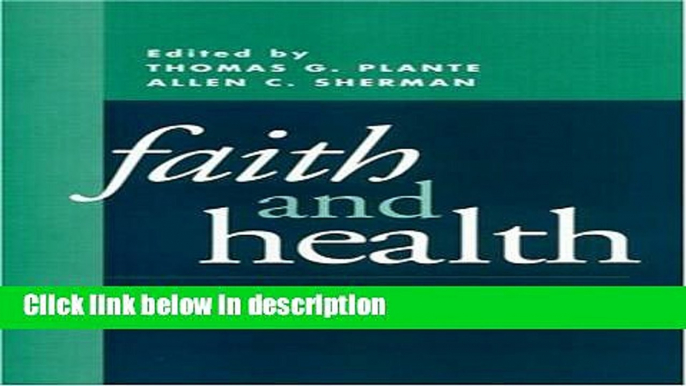 Books Faith and Health: Psychological Perspectives Free Online