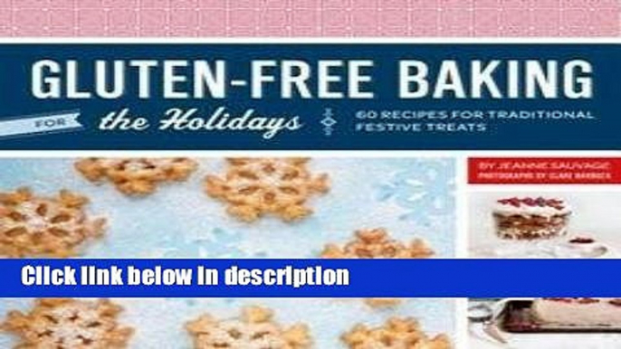 Ebook Gluten-Free Baking for the Holidays : 60 Recipes for Traditional Festive Treats