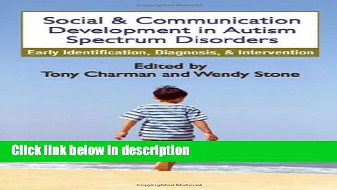 Books Social and Communication Development in Autism Spectrum Disorders: Early Identification,