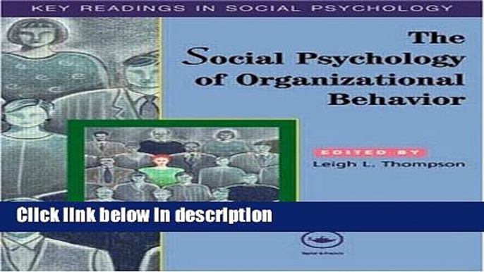 Books The Social Psychology of Organizational Behavior: Key Readings (Key Readings in Social