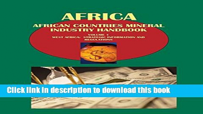 Books African Countries Mineral Industry Handbook Volume 1 West Africa: Strategic Information and