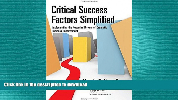 FAVORIT BOOK Critical Success Factors Simplified: Implementing the Powerful Drivers of Dramatic