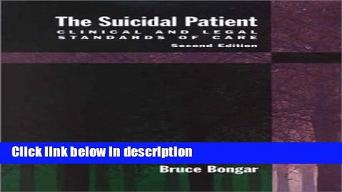 Ebook The Suicidal Patient: Clinical and Legal Standards of Care Free Online