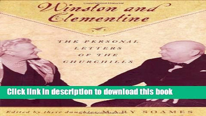 Ebook Winston and Clementine: The Personal Letters of the Churchills Free Online KOMP