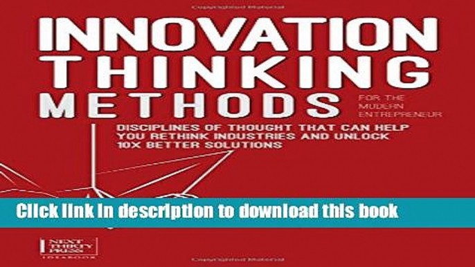 Books Innovation Thinking Methods for the Modern Entrepreneur: Disciplines of Thought That Can