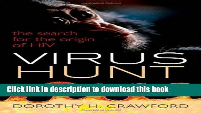 Books Virus Hunt: The Search for the Origin of HIV Full Online