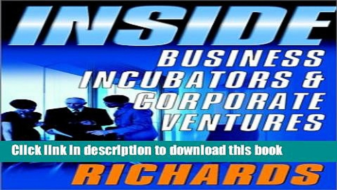 Books Inside Business Incubators and Corporate Ventures Full Online