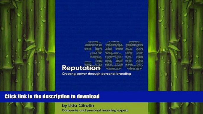 READ ONLINE Reputation 360: Creating power through personal branding READ PDF FILE ONLINE