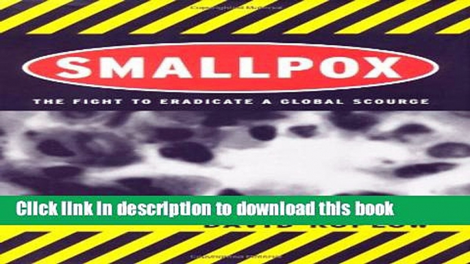 Ebook Smallpox: The Fight to Eradicate a Global Scourge Full Online