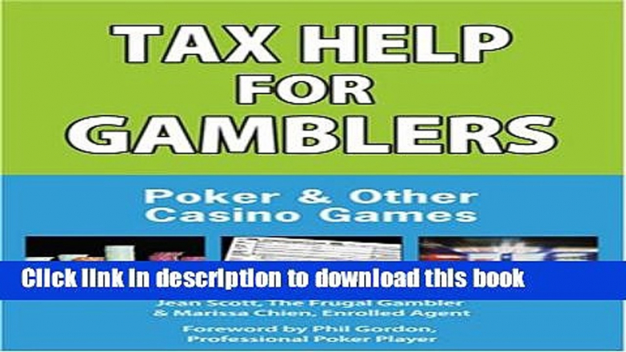 Ebook Tax Help for Gamblers: Poker   Other Casino Games Full Online