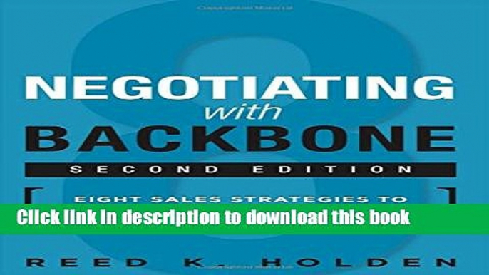 Ebook Negotiating with Backbone: Eight Sales Strategies to Defend Your Price and Value (2nd