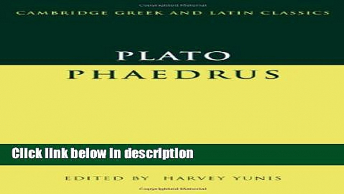 Books Plato: Phaedrus (Cambridge Greek and Latin Classics) Free Online