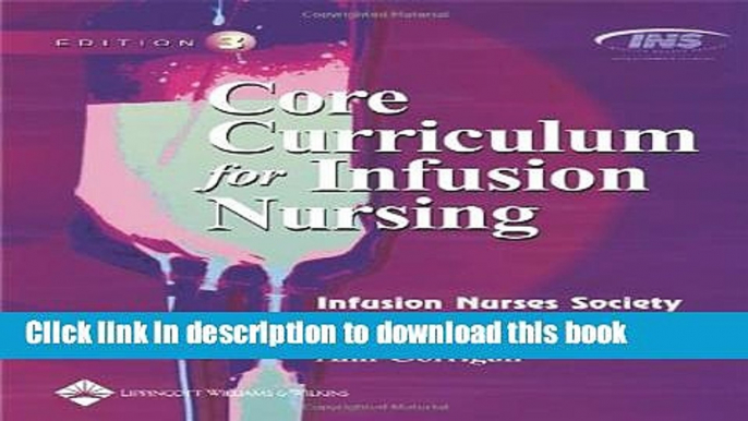 Ebook Core Curriculum for Infusion Nursing (Core Curriculum Series) Free Online